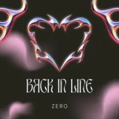 ZERO - Back in Line слушать онлайн
