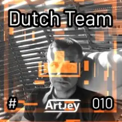 Artjey - Dutch Team #010 слушать онлайн