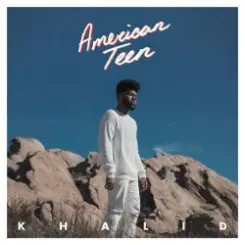 Khalid - American Teen слушать онлайн