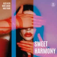 Alex Alta, Kate Linch, Niki Four - Sweet Harmony слушать онлайн