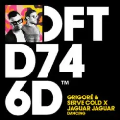 Grigoré & Serve Cold & Jaguar Jaguar - Dancing слушать онлайн