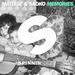 Matisse & Sadko - Memories (Original Mix) слушать онлайн