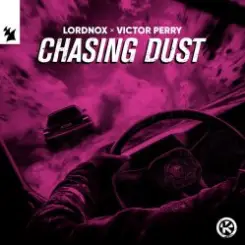 Lordnox & Victor Perry - Chasing Dust слушать онлайн