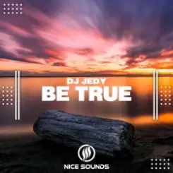 DJ JEDY - Be True слушать онлайн