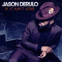 Jason Derulo - If it Ain't Love слушать онлайн