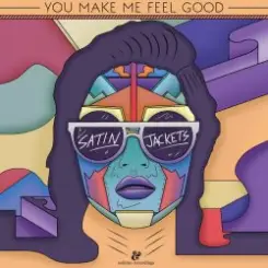 Satin Jackets - You Make Me Feel Good слушать онлайн