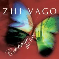 Zhi-Vago - Celebrate the love слушать онлайн