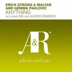 Erick Strong & MalYar and Gemma Pavlovic - Anything слушать онлайн