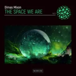 Dimas Mixon - The Space We Are (Original Mix) слушать онлайн