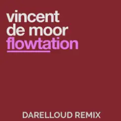 Vincent de Moor - Flowtation (Darelloud Remix) слушать онлайн