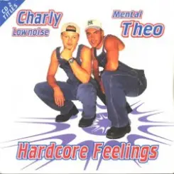Charly Lownoise & Mental Theo - Hardcore Feelings (E. Overdijk Remix) слушать онлайн