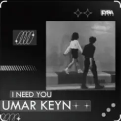 Umar Keyn - I Need You слушать онлайн
