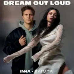 INNA & Matoma - Dream Out Loud слушать онлайн