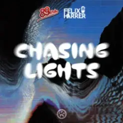 89ers & Felix Harrer - Chasing Lights слушать онлайн