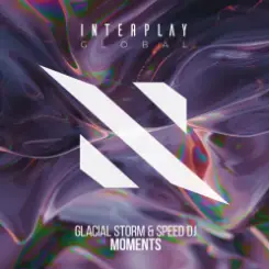 Glacial Storm & Speed DJ - Moments (Original Mix) слушать онлайн
