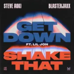 Steve Aoki & Blasterjaxx - Shake That слушать онлайн