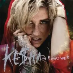 Kesha - We r who we r слушать онлайн
