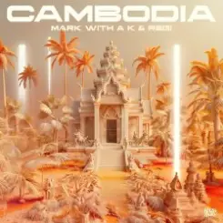 Mark with A K - Cambodia слушать онлайн