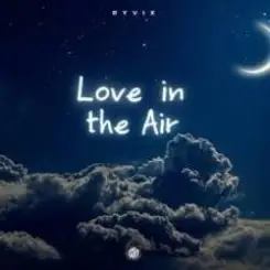 Ryvix - Love in the Air слушать онлайн