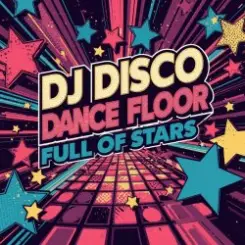 DJ Disco - Dance Floor Full of Stars (Radio Edit) слушать онлайн