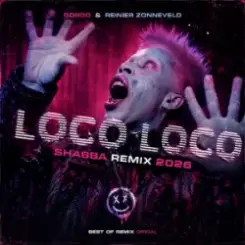 GORDO & Reinier Zonneveld - Loco Loco (Shabba Remix 2026) слушать онлайн