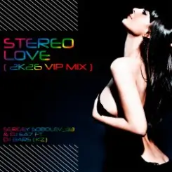 DJ EA7 - Stereo Love (2K26 VIP MIX RMX) слушать онлайн