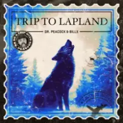 Dr. Peacock & Billx - Trip to Lapland слушать онлайн