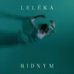 Leléka - Ridnym слушать онлайн