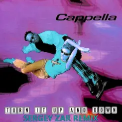 Cappella - Turn It Up And Down (Sergey Zar Extended Remix) слушать онлайн