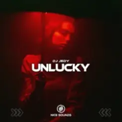 DJ JEDY - Unlucky слушать онлайн