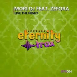 Mori DJ feat. Zefora - Live The Night (Vocal Mix) слушать онлайн