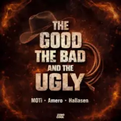 MOTi & Amero & Hallasen - The Good, The Bad and The Ugly слушать онлайн