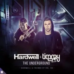Hardwell, Timmy Trumpet - The Underground слушать онлайн