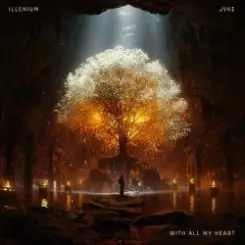 ILLENIUM - With All My Heart слушать онлайн