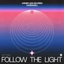 Armin van Buuren & Hardwell - Follow The Light (Extended Mix) слушать онлайн