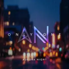 Aurora Night - Only One слушать онлайн