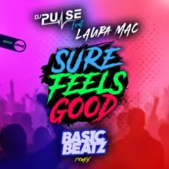 DJ Pulse ft Laura Mac - Sure Feels Good (Basic Beatz remix) слушать онлайн