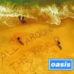 Oasis - All Around the World слушать онлайн