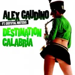 Alex Gaudino - Destination Calabria слушать онлайн