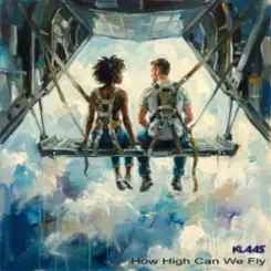 Klaas - How High Can We Fly слушать онлайн