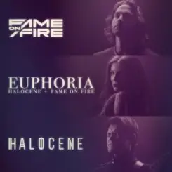 Halocene & Fame On Fire - Euphoria слушать онлайн