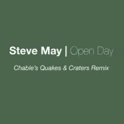Steve May - Open Day (Luke Chable Quakes & Craters Remix) слушать онлайн