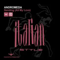 Andromeda - Sending (All My Love) (DJ Mix) слушать онлайн