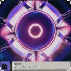 Dyro - We Come As One слушать онлайн