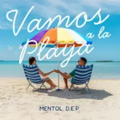 Mentol & D.E.P. - Vamos a la Playa слушать онлайн
