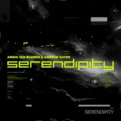Armin van Buuren & Andrew Bayer - Serendipity слушать онлайн