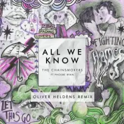 The Chainsmokers ft. Phoebe Ryan - All We Know (Oliver Heldens Extended Remix) слушать онлайн