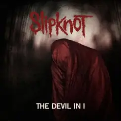 Slipknot - The Devil In I (Album Version) слушать онлайн