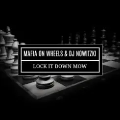 MAFIA ON WHEELS & DJ NOWITZKI - LOCK IT DOWN MOW слушать онлайн