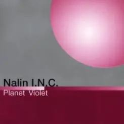 Nalin I.N.C - Planet Violet ('97 Bruce Norris Remix) слушать онлайн